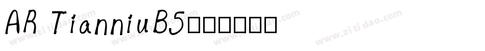 AR TianniuB5字体转换